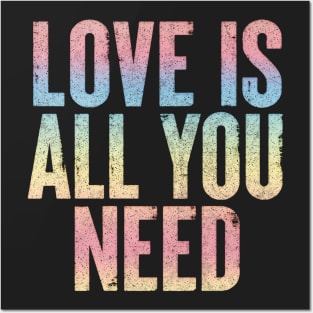 Love Is All You Need / Positive Vibes Typography Design Posters and Art
